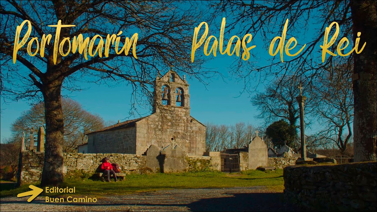 camino de santiago portomarin palas de rei