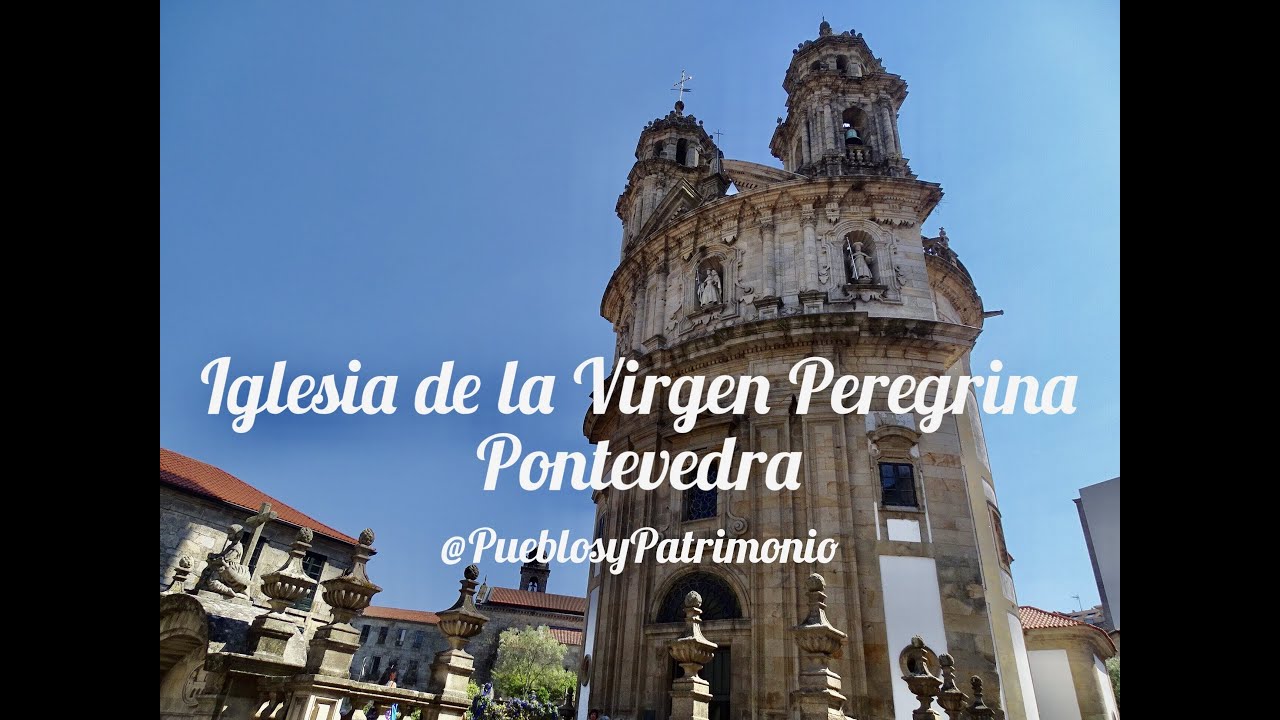 iglesia de la virgen peregrina pontevedra