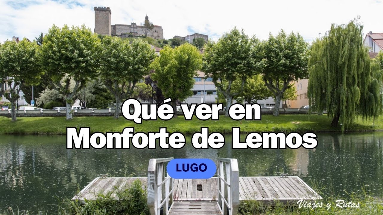 q ver en monforte de lemos