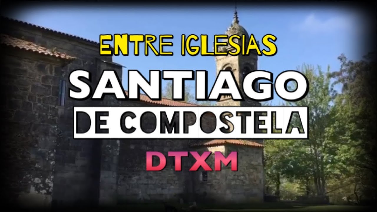 iglesias de santiago de compostela