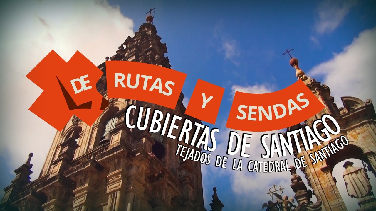 cubiertas de la catedral de santiago