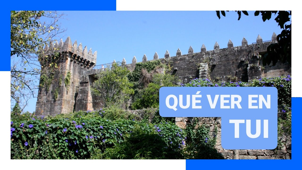 que ver en tui galicia