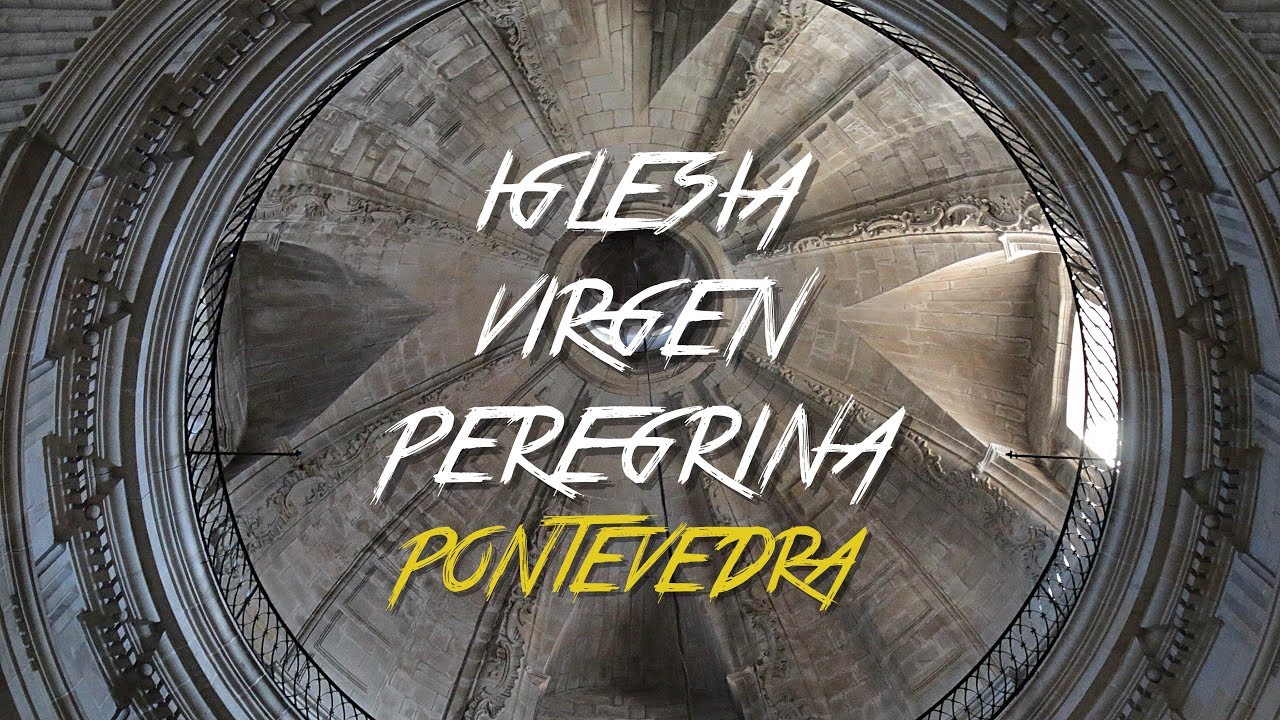 santuario de la virgen peregrina pontevedra