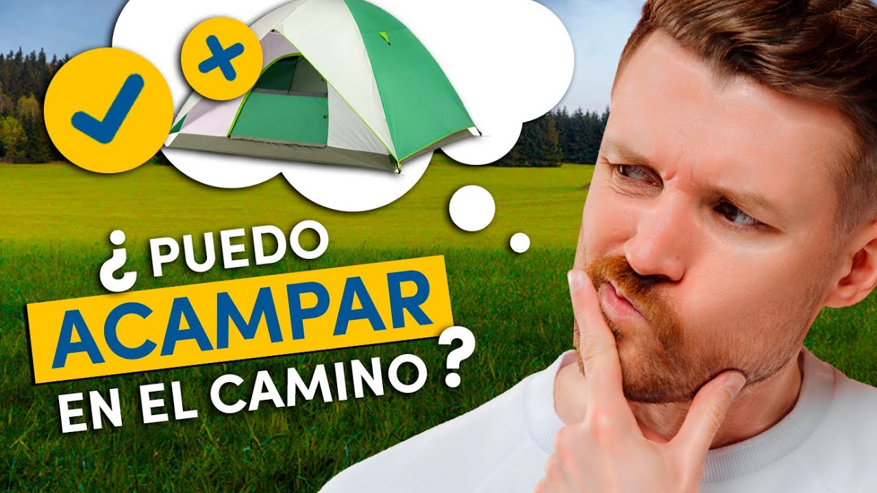 se puede acampar en el camino de santiago