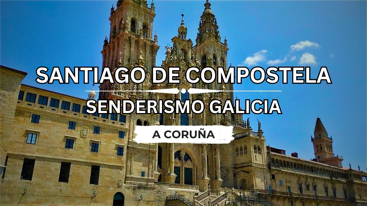 senderismo en santiago de compostela