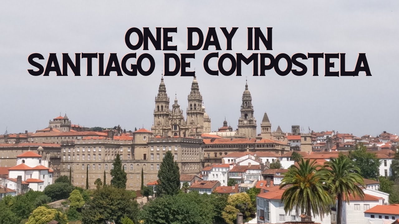 one day in santiago de compostela